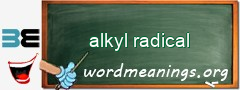 WordMeaning blackboard for alkyl radical